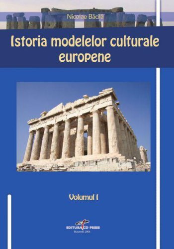 Cd Press Istoria modelelor culturale europene | nicolae bacila