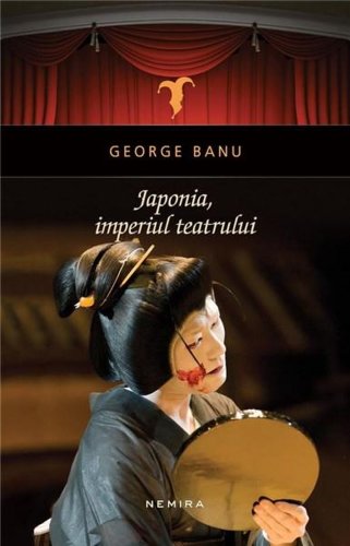 Nemira Japonia, imperiul teatrului | george banu