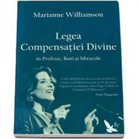 Legea compensatiei divine | marianne williamson