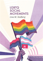Lgbtq social movements | lisa m. stulberg