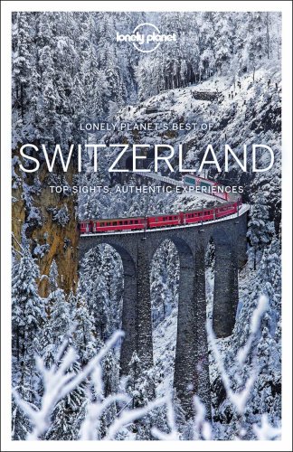 Lonely Planet Global Limited Lonely planet best of switzerland |