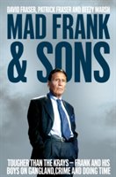 Pan Macmillan Mad frank and sons | david fraser, pat fraser, beezy marsh