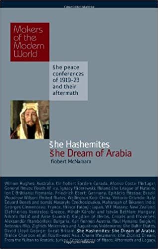 Makers of modern world : hashemites - dream of arabia | robert mcnamara