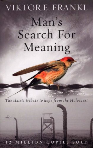 Man's search for meaning | viktor e. frankl