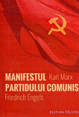 Vicovia Manifestul partidului comunist | karl marx, friedrich engels