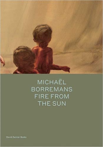Michael borremans: fire from the sun | michael bracewell 