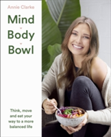 Mind body bowl | annie clarke
