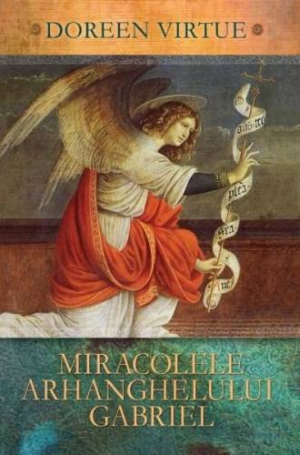 Miracolele arhanghelului gabriel | doreen virtue