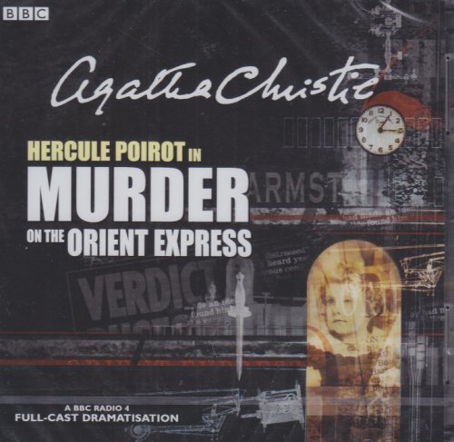 Murder on the orient express: a bbc radio 4 full-cast dramatisation - audiobook | agatha christie