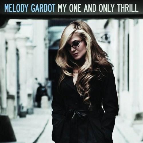 My one and only thrill | melody gardot