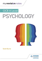 My revision notes: ocr a level psychology | sarah byrne