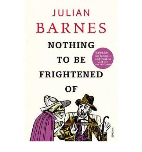 Nothing to be frightened of | julian barnes