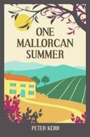 One mallorcan summer (previously published as manana manana) | peter kerr