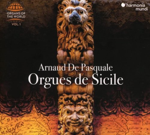 Harmonia Mundi Organs of the world vol. 1: orgues de sicile | arnaud de pasquale