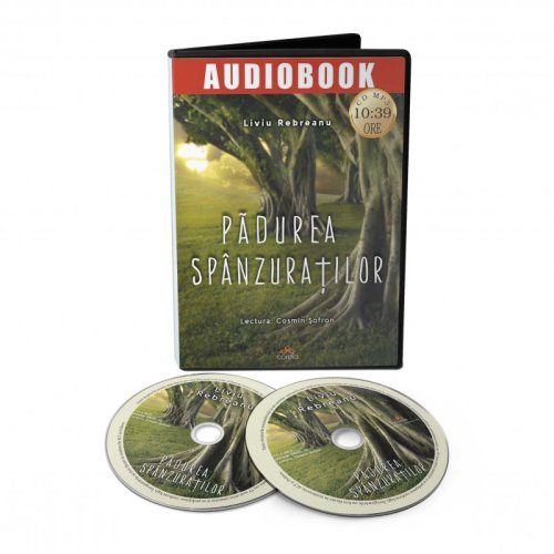 Padurea spanzuratilor - audiobook | liviu rebreanu