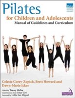 Pilates for children and adolescents | celeste corey-zopich, brett howard, dawn-marie ickes