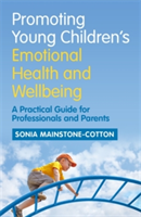 Promoting young children's emotional health and wellbeing | sonia mainstone-cotton
