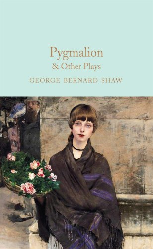 Pygmalion & other plays | george bernard shaw