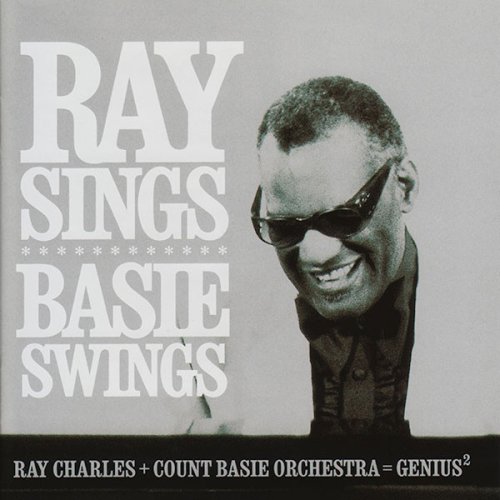 Ray sings basie swings | ray charles, count basie orchestra
