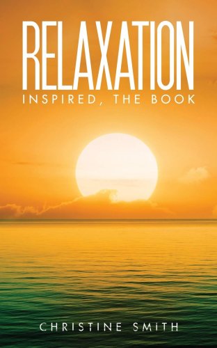 Relaxation inspired, the book | christine smith