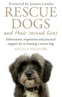 Rescue dogs and their second lives | angela patmore