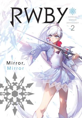 Rwby: official manga anthology, vol. 2: mirror mirror | 