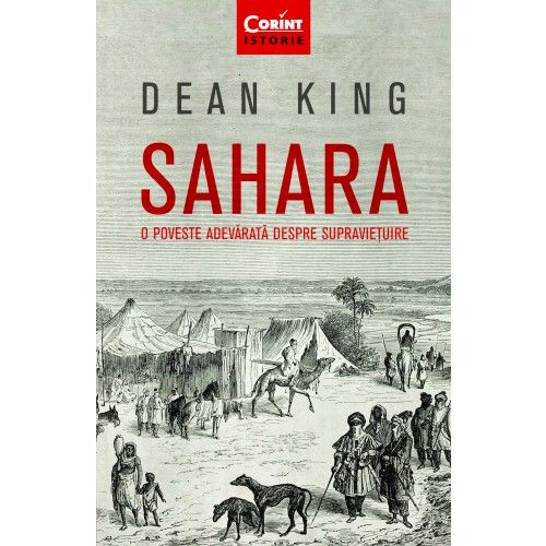 Sahara. o poveste adevarata despre supravietuire | dean king