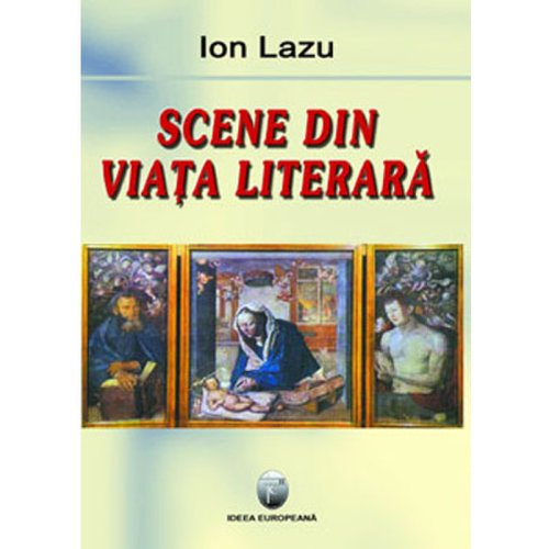 Scene din viata literara | ion lazu