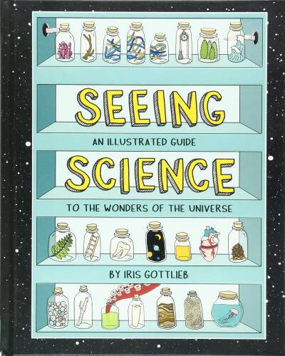Chronicle Books Seeing science | iris gottlieb