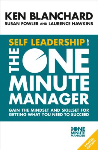 Self leadership and the one minute manager | ken blanchard