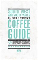 South west and south wales independent coffee guide | 