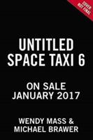 Space taxi: aliens on earth | wendy mass, michael brawer