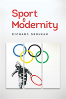 Sport and modernity | richard gruneau