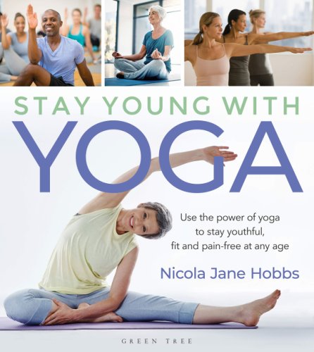 Stay young with yoga | nicola jane hobbs