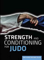 Strength and conditioning for judo | andy burns, mike callan