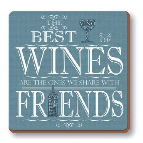Suport pahar - best wines are the ones share with friends | creative tops