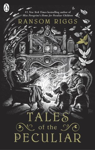 Tales of the peculiar | ransom riggs