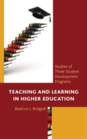 Teaching and learning in higher education | beatrice l. bridglall