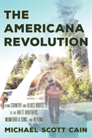 The americana revolution | michael scott cain