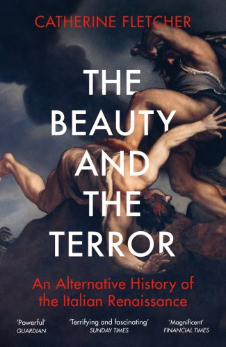 The beauty and the terror | catherine fletcher