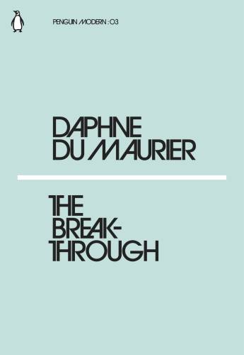 The breakthrough | daphne du maurier
