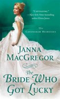The bride who got lucky | janna macgregor