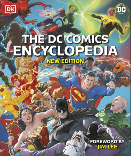 The dc comics encyclopedia new edition | nick jones, matthew k. manning, melanie scott, landry q. walker, stephen wiacek