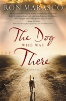 The dog who was there | ron marasco