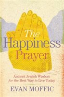 The happiness prayer | evan moffic