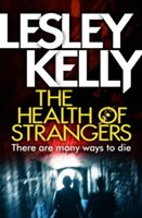 The health of strangers | lesley kelly