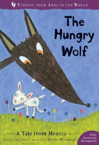 Barefoot Books Ltd The hungry wolf | lari don