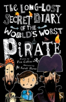 The long lost secret diary of the world's worst pirate | tim collins