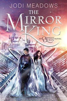 The mirror king | jodi meadows