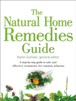 The natural home remedies guide | karen sullivan